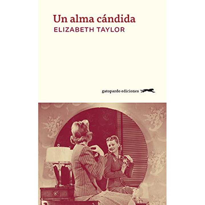 Un Alma Candida - Taylor, Elizabeth 1