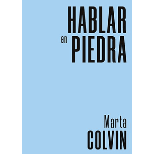 Hablar En Piedra - Colvin, Marta