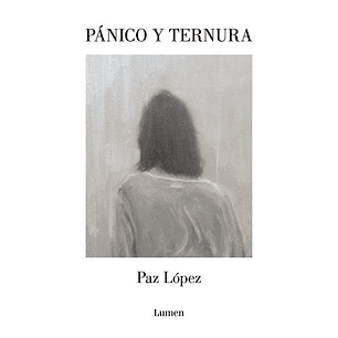Panico Y Ternura - Lopez, Paz