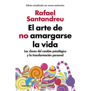 El Arte De No Amargarse La Vida - Santandreu, Rafael