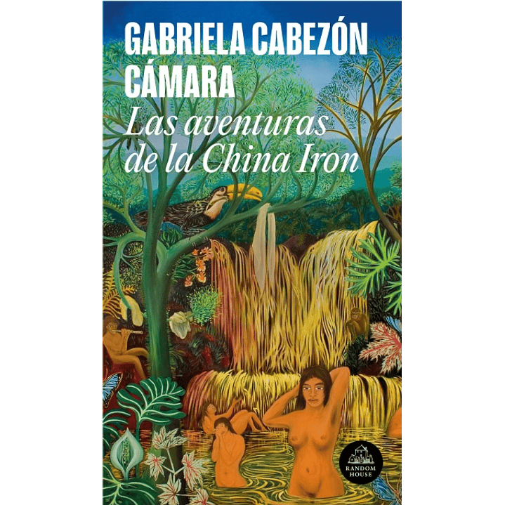 Las Aventuras De La China Iron - Cabezon, Gabriela 1