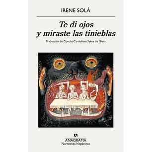 Te Di Ojos Y Miraste Las Tinieblas - Sola, Irene