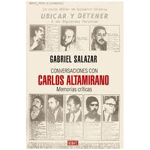 Conversaciones Con Carlos Altamirano - Salazar, Gabriel