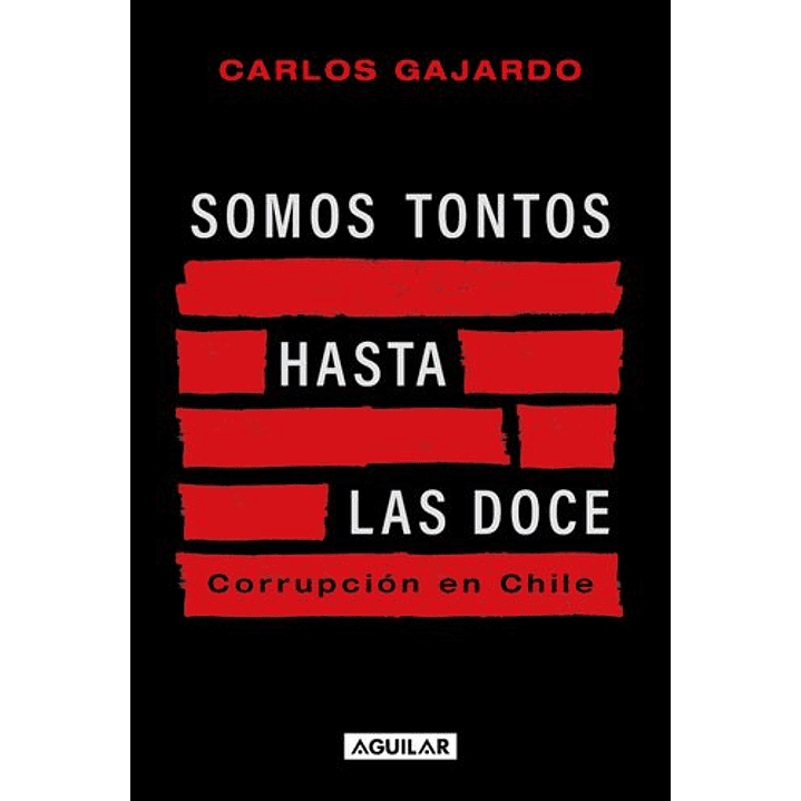 Somos Tontos Hasta Las Doce  	 - Gajardo, Carlos 1