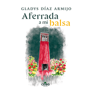 Aferrada A Mi Balsa - Diaz, Gladys