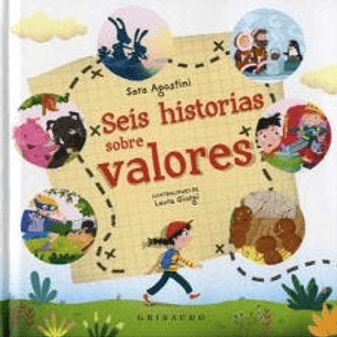 Seis Historias Sobre Valores - Agostini, Sara