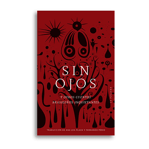 Sin Ojos Y Otros Cuentos Brasileños Inquietantes - Varios Autores