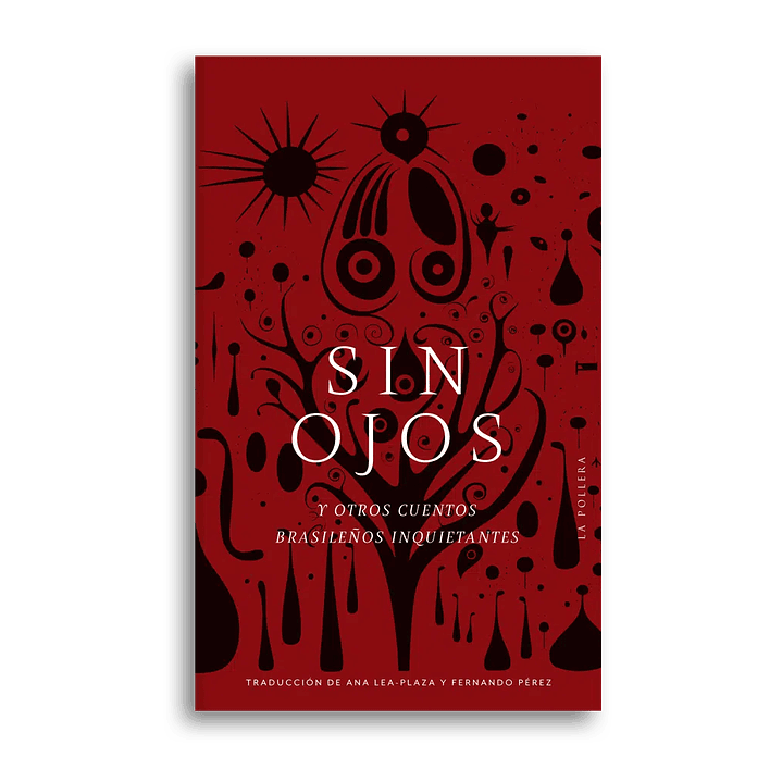 Sin Ojos Y Otros Cuentos Brasileños Inquietantes - Varios Autores 1
