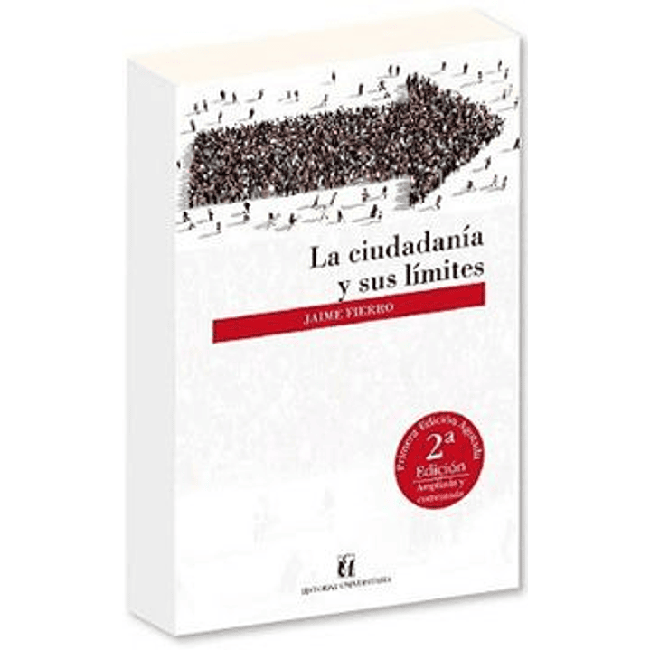 La Ciudadania Y Sus Limites (2da Edicion) - Fierro, Jaime 1