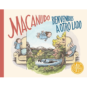 Macanudo Bienvenidos A Otro Lado - Liniers
