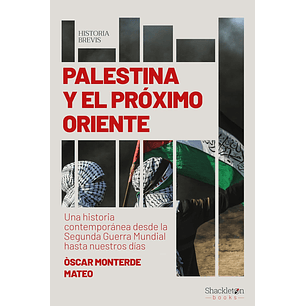 Palestina Y El Proximo Oriente - Monterde, Oscar