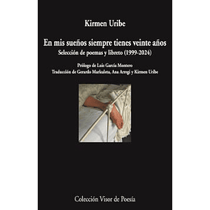 En Mis Sueños Siempre Tienes Veinte Años - Uribe, Kirmen