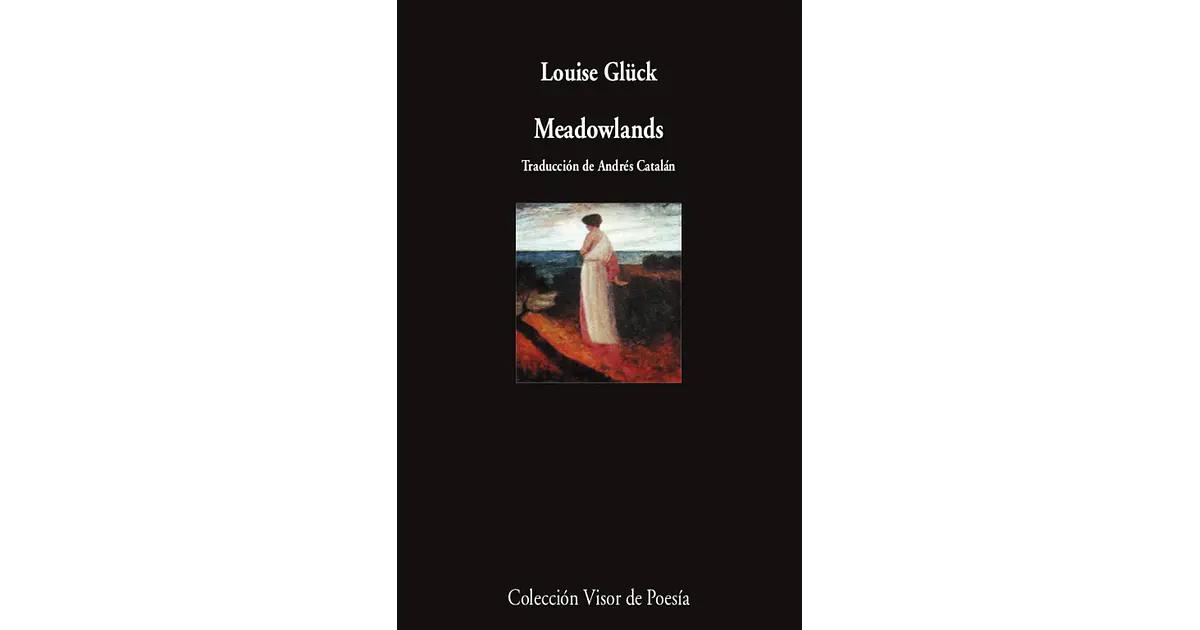 Meadowlands - Gluck, Louise