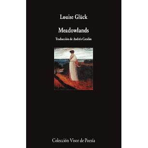Meadowlands  - Gluck, Louise
