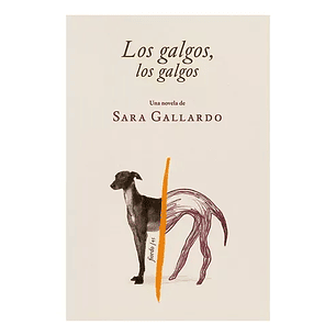Los Galgos, Los Galgos - Gallardo, Sara