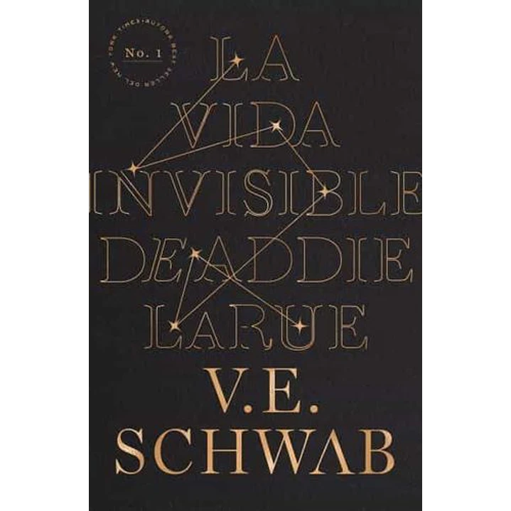 La Vida Invisible De Addie Larue - Schwab, V. E. 1