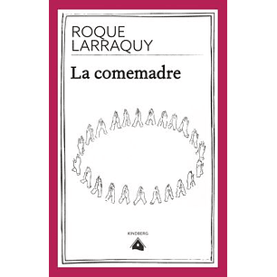 La Comemadre - Larraquy, Roque