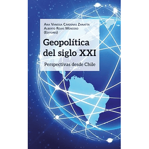 Geopolitica Del Siglo Xxi - Cardenas, Ana; Rojas, Alberto