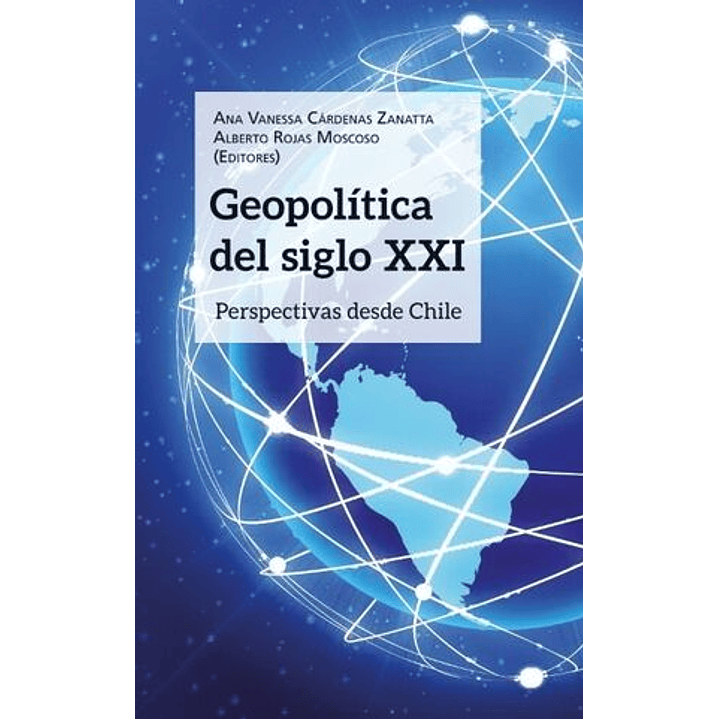 Geopolitica Del Siglo Xxi - Cardenas, Ana; Rojas, Alberto 1