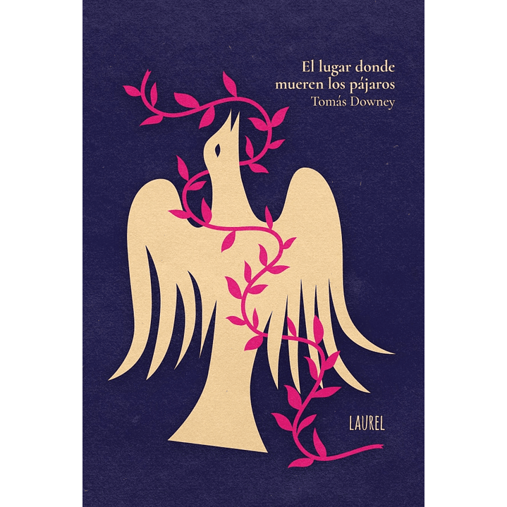 El Lugar Donde Mueren Los Pajaros - Downey, Tomas 1