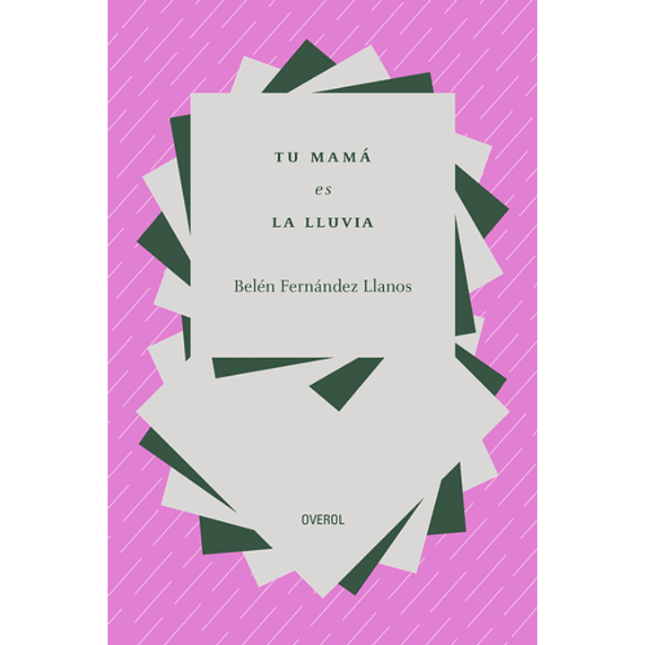 Tu Mama Es La Lluvia - Fernandez Llanos, Belen 1