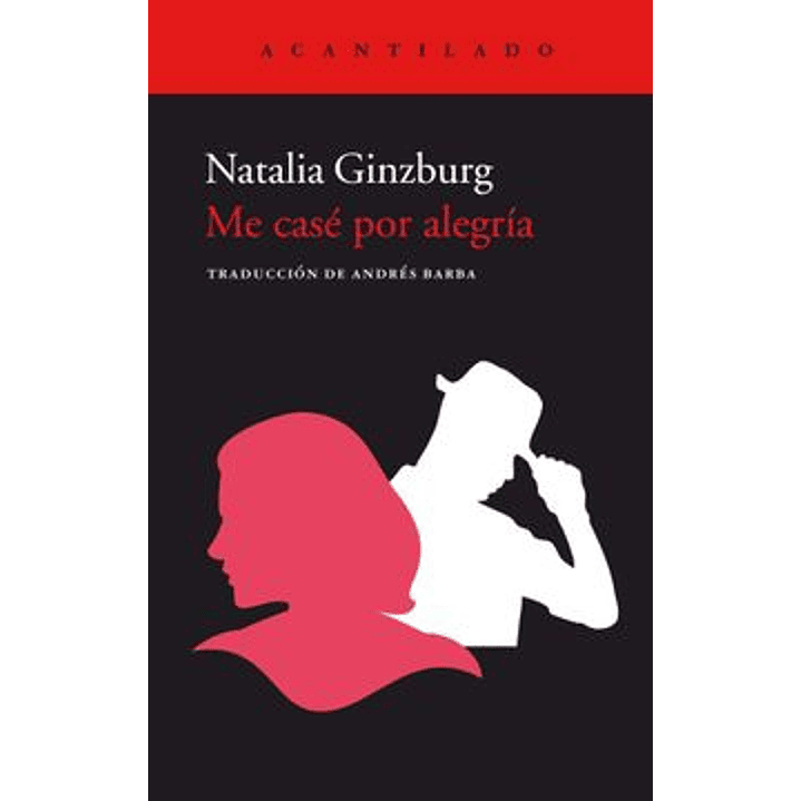 Me Case Por Alegria - Ginzburg, Natalia 1