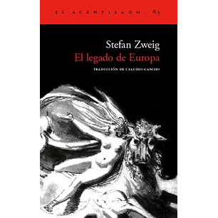 El Legado De Europa - Zweig, Stefan