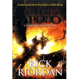 Las Pruebas De Apolo 2 La Profecia Oscura - Riordan, Rick