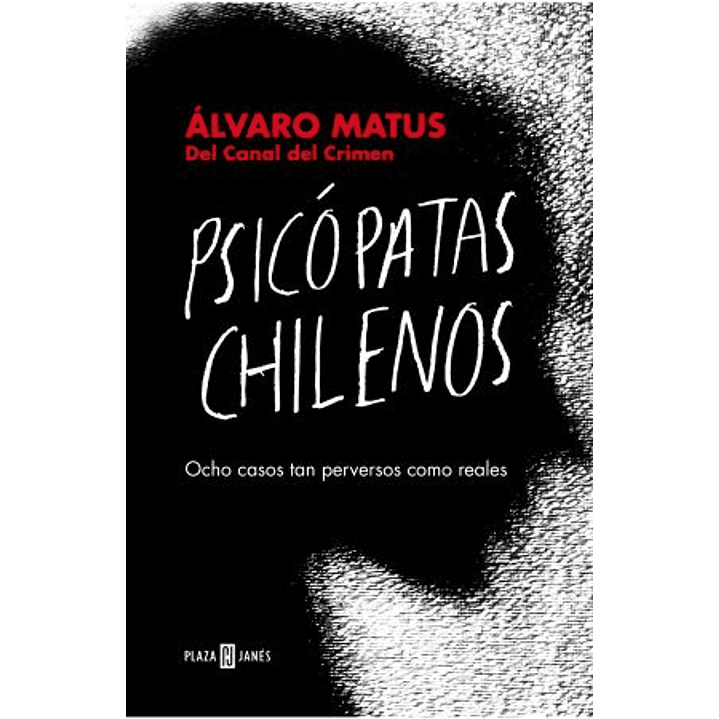 Psicopatas Chilenos - Matus, Alvaro 1