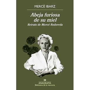 Abeja Furiosa De Su Miel - Ibarz, Merce
