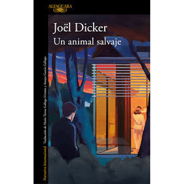 Un Animal Salvaje - Dicker, Jöel 1
