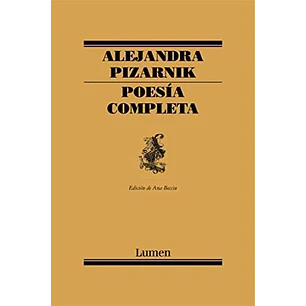 Poesia Completa Pizarnik - Pizarnik, Alejandra