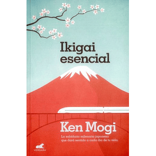 Ikigai Esencial - Mogi, Ken