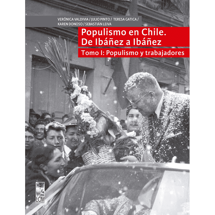 Populismo En Chile De Ibañez A Ibañez Tomo I - Vv.aa 1