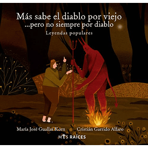 Mas Sabe El Diablo Por Viejo Pero No Siempre Por Diablo Leyendas - Guallar, Maria Jose