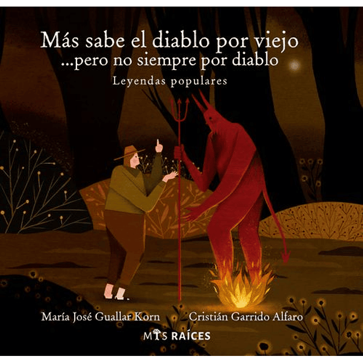 Mas Sabe El Diablo Por Viejo Pero No Siempre Por Diablo Leyendas - Guallar, Maria Jose 1