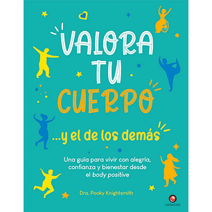 Valora Tu Cuerpo Y El De Los Demas - Knightsmith, Pooky