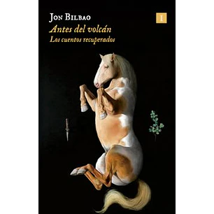 Antes Del Volcan - Bilbao, Jon