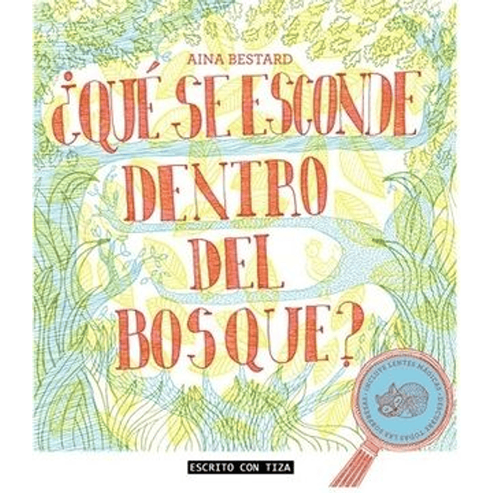 Que Se Esconde Dentro Del Bosque - Bestard, Aina 1