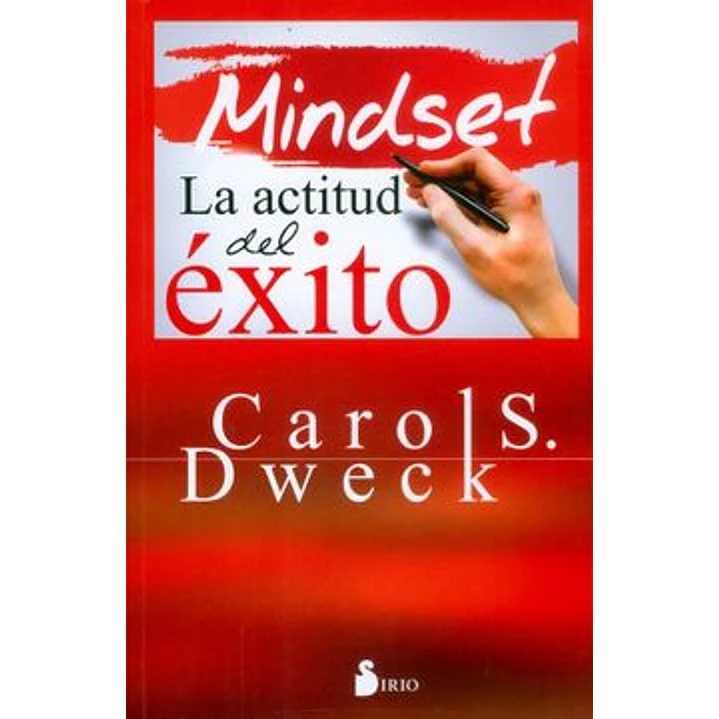 Mindset La Actitud Del Exito - Dweck, Carol S 1