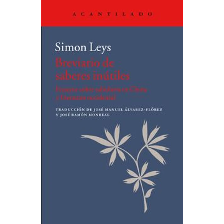 Breviario De Saberes Inutiles - Leys, Simon 1