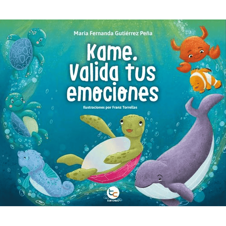 Kame Valida Tus Emociones - Gutierrez Peña, Maria Fernanda 1