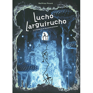 Lucho Largirucho Y El Misterio De Las Profundidades - Picard, Matthias