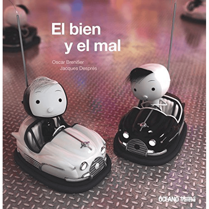 El Bien Y El Mal - Brenifier/despres 1