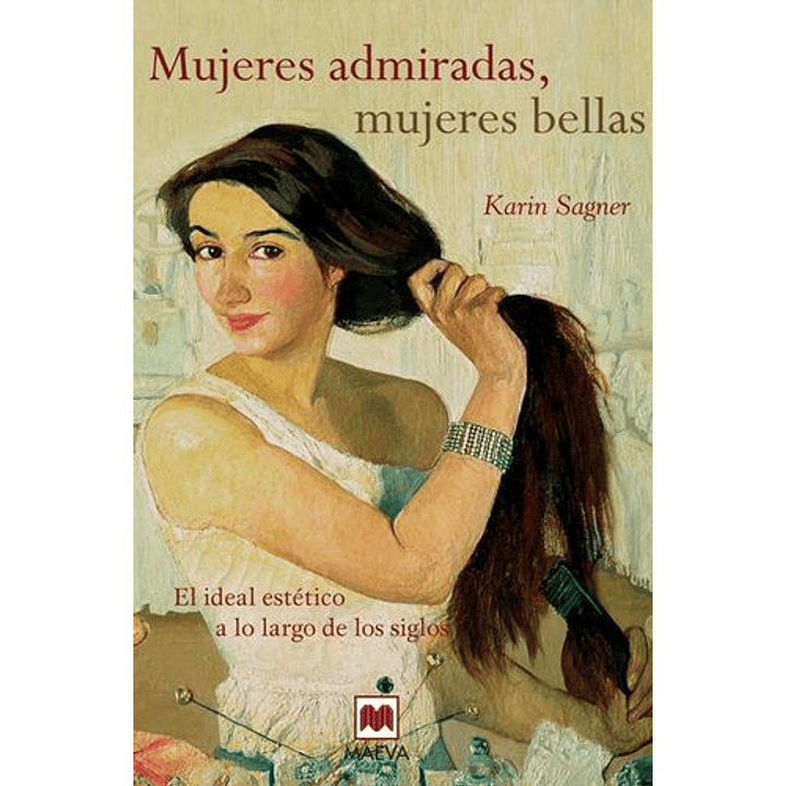 Mujeres Admiradas Mujeres Bellas - Sagner, Karin 1