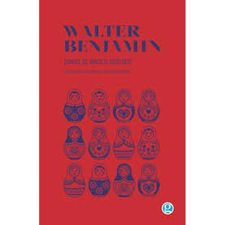 Diario De Moscu 1926 1927 - Benjamin, Walter 1