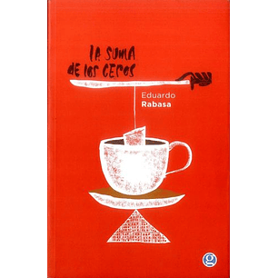 La Suma De Los Ceros - Rabasa, Eduardo