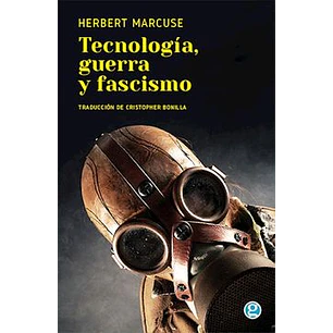 Tecnologia Guerra Y Fascismo - Marcuse, Herbert