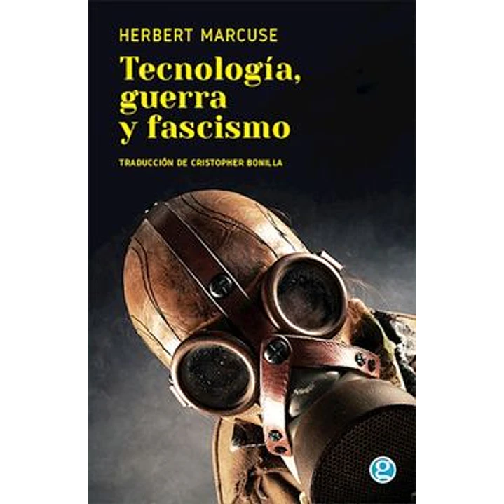 Tecnologia Guerra Y Fascismo - Marcuse, Herbert 1