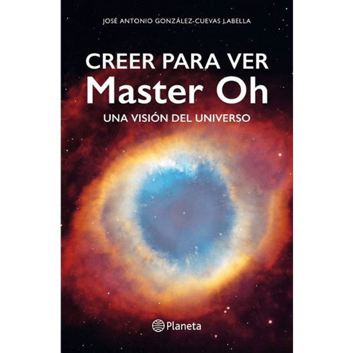 Creer Para Ver - Gonzalez-cuevas, Jose Antonio 1